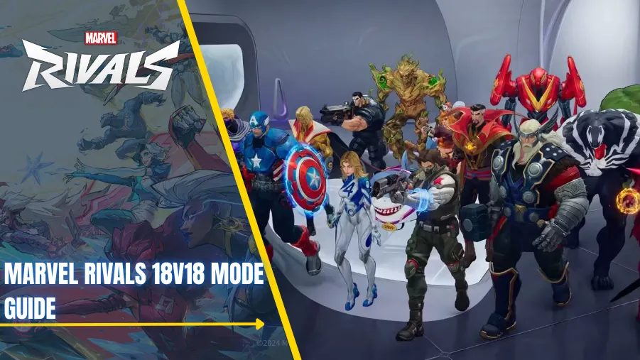 Marvel Rivals 18v18 Mode Guide Annihilation Mode